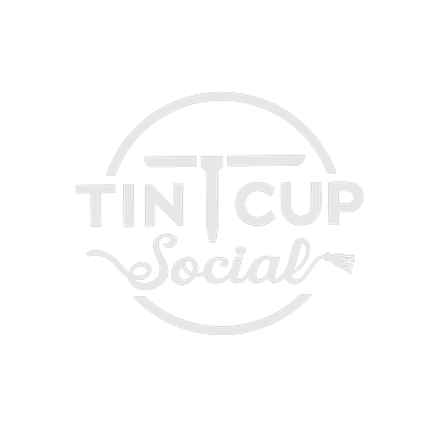 Tin Cup Social